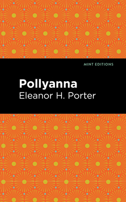 Pollyanna (Mint Editions (the Children's Library))