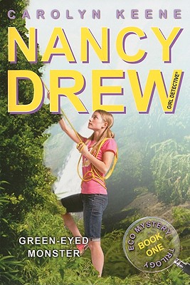 Green-Eyed Monster: Book One in the Eco Mystery Trilogy (Nancy Drew (All New) Girl Detective #39) By Carolyn Keene Cover Image