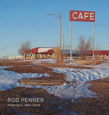 Rod Penner: Paintings, 1987-2022 By Louis K. Meisel (Foreword by), David Anfam (Contribution by), Terrie Sultan (Contribution by) Cover Image