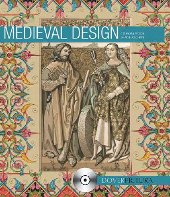 Medieval Design [With CDROM] (Dover Pictura) By Dover Cover Image