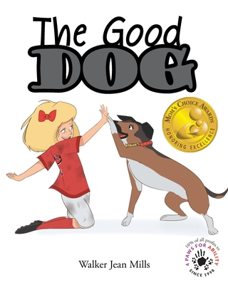 The Good Dog By Walker Jean Mills Cover Image