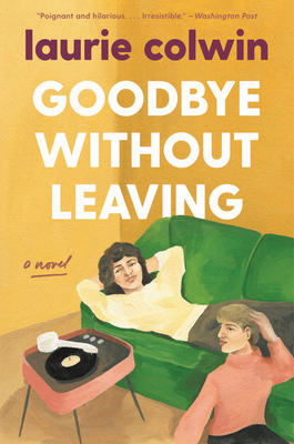 Goodbye Without Leaving: A Novel Cover Image