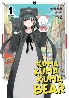 Kuma Kuma Kuma Bear (Manga) Vol. 1 By Kumanano Cover Image