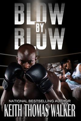 Blow by Blow By Keith Thomas Walker Cover Image