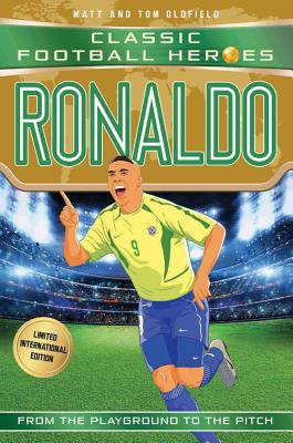 Ronaldo: Classic Football Heroes - Limited International Edition (Football Heroes - International Editions)