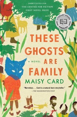These Ghosts Are Family: A Novel By Maisy Card Cover Image