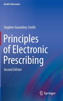 Principles of Electronic Prescribing (Health Informatics)