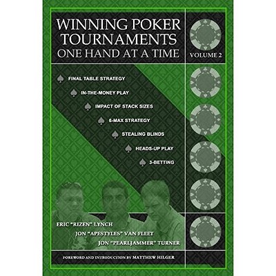 Winning Poker Tournaments One Hand at a Time, Volume II Cover Image