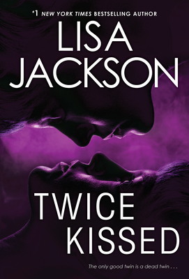 Twice Kissed By Lisa Jackson Cover Image