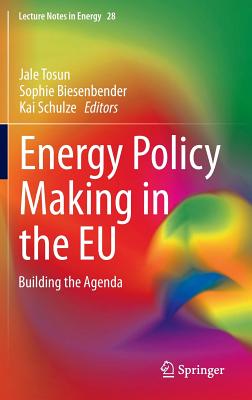 Energy Policy Making in the EU: Building the Agenda (Lecture Notes in Energy #28) Cover Image