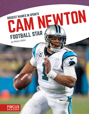 CAM Newton: Football Star By Marty Gitlin Cover Image