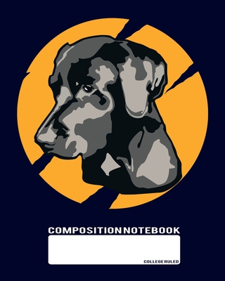 Composition Notebook: College Ruled - Labrador Family Breed - Back to School Composition Book for Teachers, Students, Kids and Teens - 120 P Cover Image