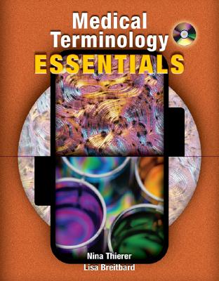 Medical Terminology Essentials: W/Student & Audio CD's and Flashcards Cover Image