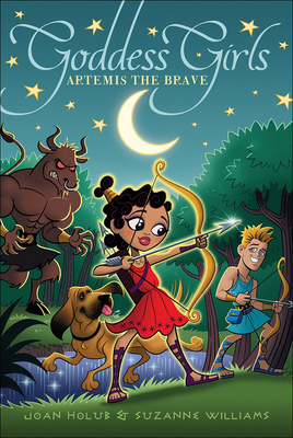 Artemis the Brave (Goddess Girls (Pb) #4) By Joan Holub, Suzanne Williams Cover Image