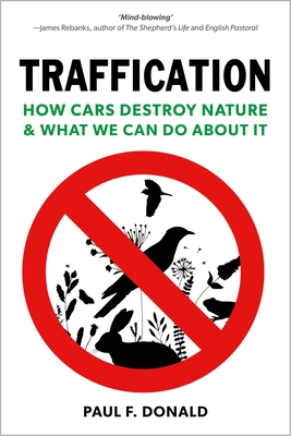 Traffication: How Cars Destroy Nature and What We Can Do about It Cover Image