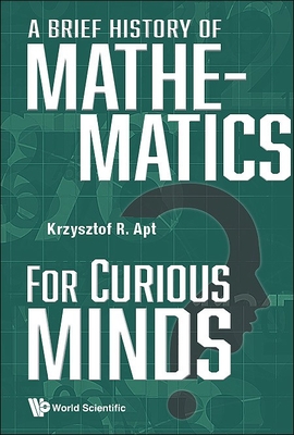 A Brief History of Mathematics for Curious Minds Cover Image