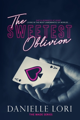 The Sweetest Oblivion By Danielle Lori Cover Image