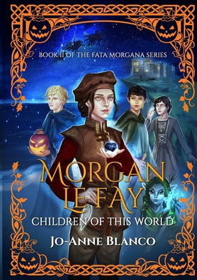 Morgan Le Fay: Children of This World Cover Image