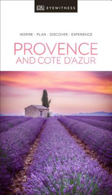 DK Eyewitness Provence and the CÃ´te d'Azur (Travel Guide) Cover Image