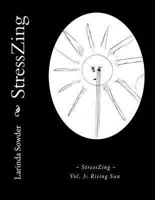 StressZing: Rising Sun By Larinda Sowder Cover Image