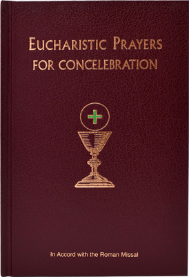 Eucharistic Prayers for Concelebration By International Commission on English in t Cover Image