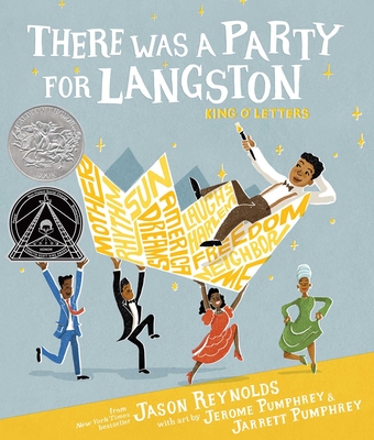 There Was a Party for Langston: (Caldecott Honor & Coretta Scott King Illustrator Honor) By Jason Reynolds, Jerome Pumphrey (Illustrator), Jarrett Pumphrey (Illustrator) Cover Image