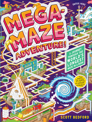 Mega-Maze Adventure! (Maze Activity Book for Kids Ages 7+): A Journey Through the World's Longest Maze in a Book Cover Image