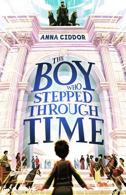 The Boy Who Stepped Through Time Cover Image