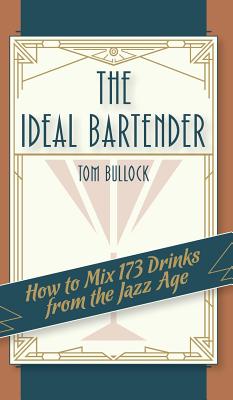 The Ideal Bartender 1917 Reprint Cover Image