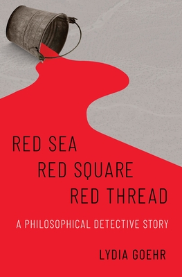 Red Sea-Red Square-Red Thread: A Philosophical Detective Story Cover Image