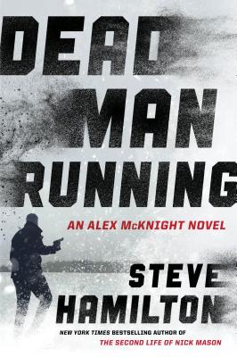 Cover for Dead Man Running (An Alex McKnight Thriller #11)
