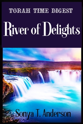 Torah Time Digest: River of Delights Cover Image