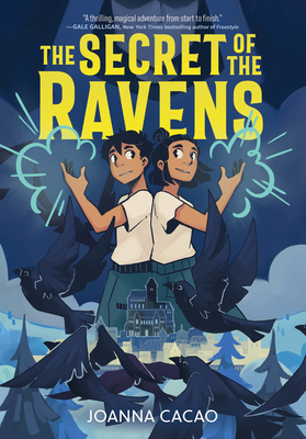 The Secret of the Ravens By Joanna Cacao, Joanna Cacao (Illustrator) Cover Image