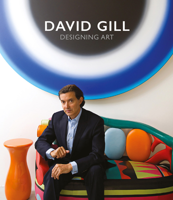 David Gill: Designing Art By David Gill, Meredith Etherington-Smith Cover Image