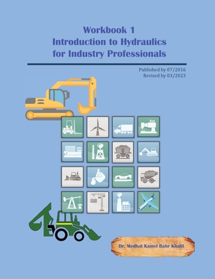 Workbook 1: Introduction to Hydraulics for Industry Professionals Cover Image