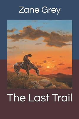 The Last Trail