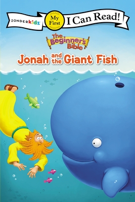The Beginner's Bible Jonah and the Giant Fish: My First (I Can Read! / The Beginner's Bible) By The Beginner's Bible Cover Image