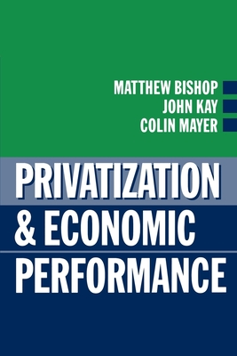 Privatization and Economic Performance (Paperback) | Third Place Books