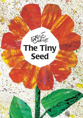The Tiny Seed (The World of Eric Carle) Cover Image