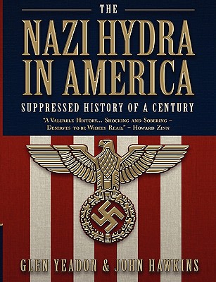The Nazi Hydra in America: Suppressed History of a Century Cover Image