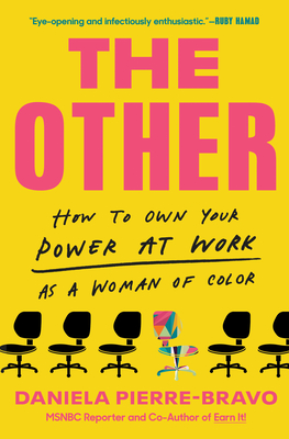The Other: How to Own Your Power at Work as a Woman of Color cover