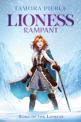 Lioness Rampant (Song of the Lioness #4)