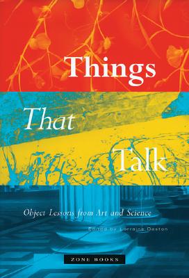 Things That Talk: Object Lessons from Art and Science Cover Image