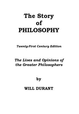 The Story of Philosophy By Will Durant, Andrew Kraiss (Editor) Cover Image