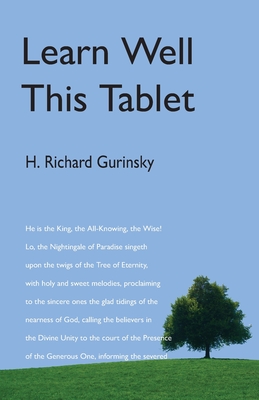 Learn Well This Tablet: A Commentary on the Tablet of Ahmad Cover Image
