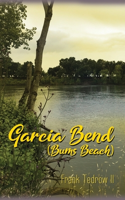 Garcia Bend: (Bums Beach) Cover Image