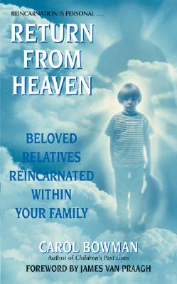 Return From Heaven: Beloved Relatives Reincarnated Within Your Family Cover Image