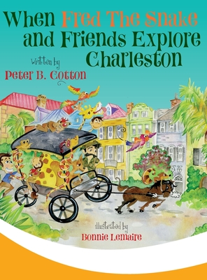 When Fred the Snake and Friends Explore Charleston Cover Image