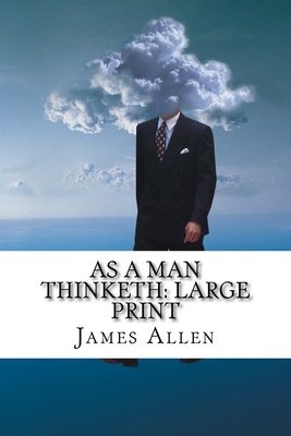 As a Man Thinketh