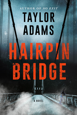 Hairpin Bridge: A Novel